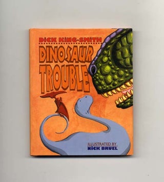 Dinosaur Trouble - 1st US Edition/1st Printing. Dick King-Smith.