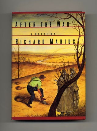 After the War. - 1st Edition/1st Printing. Richard C. Marius.