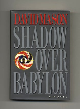 Book #33897 Shadow Over Babylon - 1st Edition/1st Printing. David Mason