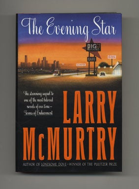Book #33899 The Evening Star - 1st Edition/1st Printing. Larry McMurtry