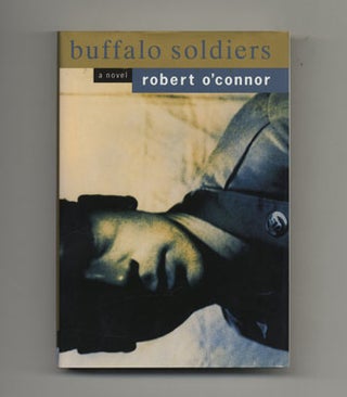 Book #33907 Buffalo Soldiers - 1st Edition/1st Printing. Robert O'Conner