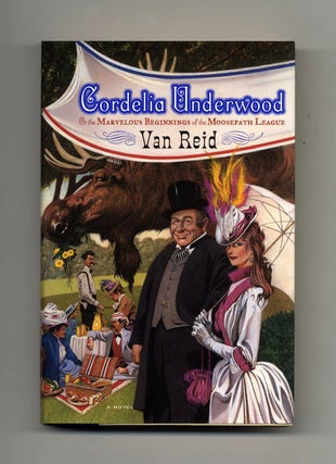 Cordelia Underwood, or The Marvelous Beginnings of the Moosepath League - 1st Edition/1st Printing. Van Reid.