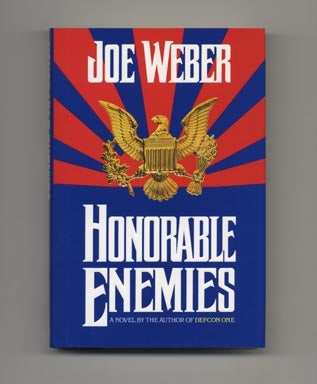 Book #33929 Honorable Enemies - 1st Edition/1st Printing. Joe Weber