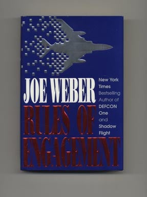 Rules Of Engagement - 1st Edition/1st Printing. Joe Weber.