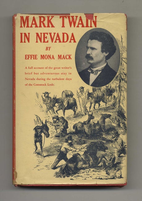 Book #33946 Mark Twain in Nevada - 1st Edition/1st Printing. Effie Mona Mack.