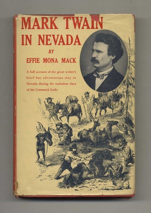 Book #33946 Mark Twain in Nevada - 1st Edition/1st Printing. Effie Mona Mack