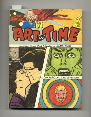 Book #33985 Art in Time: Unknown Comic Book Adventures, 1940-1980 - 1st Edition/1st Printing....