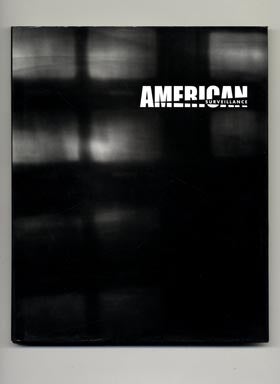 Book #33987 American Surveillance: Someone to Watch over Me - 1st Edition/1st Printing. Richard Gordon.