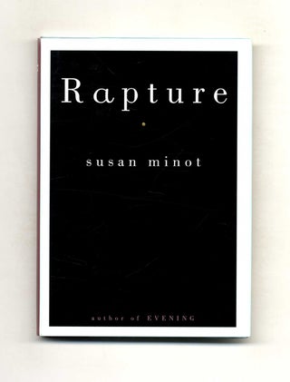Rapture - 1st Edition/1st Printing. Susan Minot.