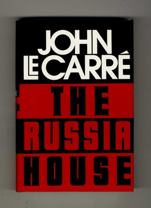 The Russia House - 1st US Edition/1st Printing. John Le Carré.