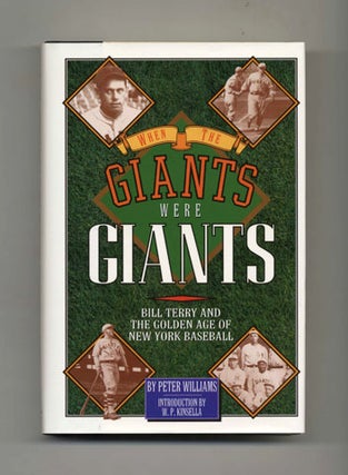 When The Giants Were Giants - 1st Edition/1st Printing. Peter Williams.