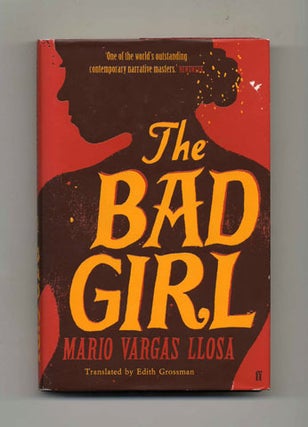 Book #34154 The Bad Girl - 1st UK Edition/1st Printing. Mario Vargas Llosa
