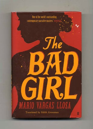Book #34154 The Bad Girl - 1st UK Edition/1st Printing. Mario Vargas Llosa
