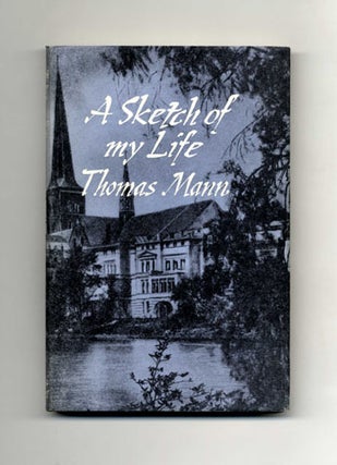 Book #34159 A Sketch of My Life - 1st UK Edition/1st Printing. Thomas Mann
