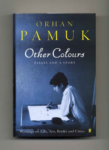 Book #34186 Other Colours: Essays and a Story - 1st Edition/1st Printing. Orhan Pamuk.