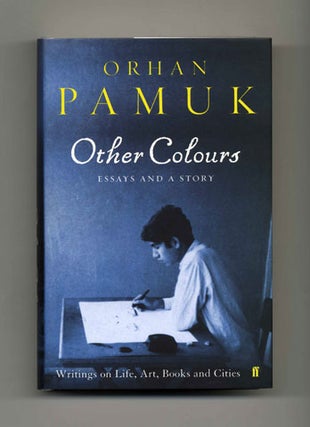 Book #34186 Other Colours: Essays and a Story - 1st Edition/1st Printing. Orhan Pamuk