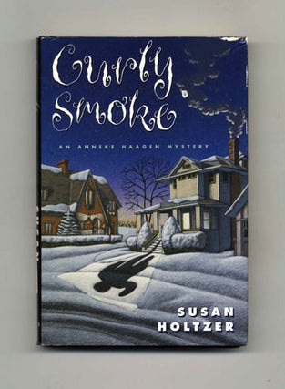 Curly Smoke - 1st Edition/1st Printing. Susan Holtzer.
