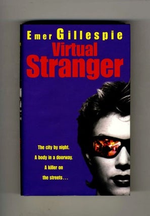 Virtual Stranger - 1st Edition/1st Printing. Emer Gillespie.