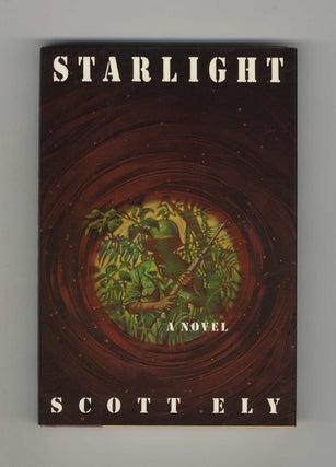 Starlight - 1st Edition/1st Printing. Scott Ely.
