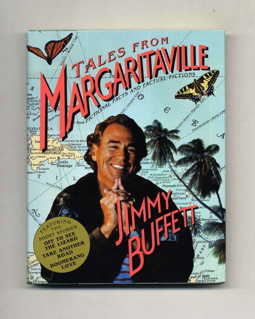 Book #34403 Tales from Margaritaville: Fictional Facts and Factual Fictions - 1st Edition/1st Printing. Jimmy Buffett.