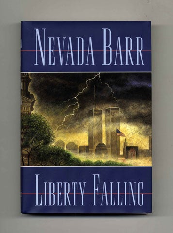 Book #34431 Liberty Falling - 1st Edition/1st Printing. Nevada Barr.