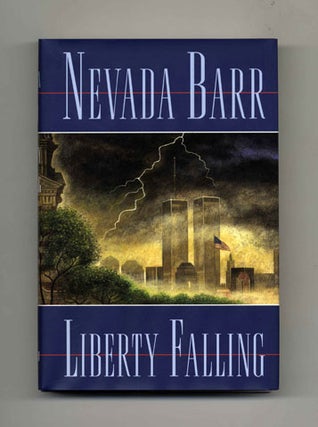 Book #34431 Liberty Falling - 1st Edition/1st Printing. Nevada Barr