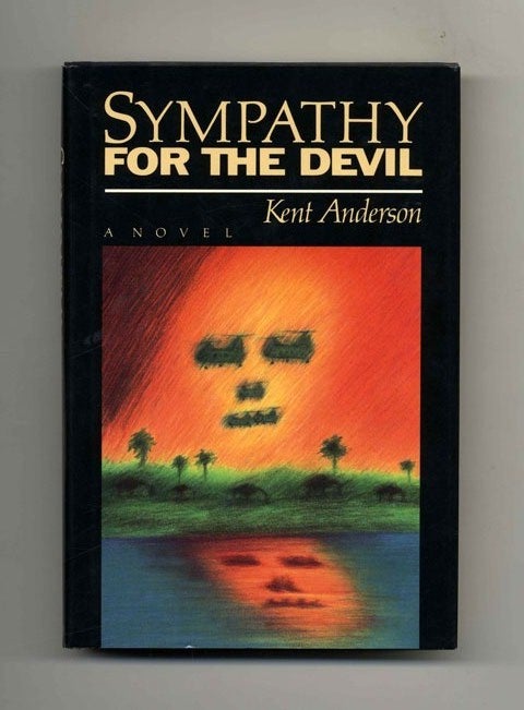 Book #34454 Sympathy for the Devil - 1st Edition/1st Printing. Kent Anderson.