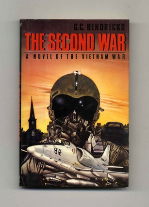 Book #34470 The Second War - 1st Edition/1st Printing. G. C. Hendricks