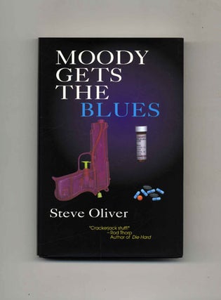Moody Gets the Blues - 1st Edition/1st Printing. Steve Oliver.