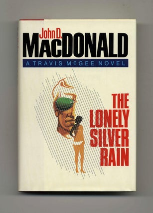 The Lonely Silver Rain - 1st Edition/1st Printing. John D. MacDonald.