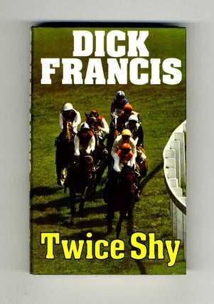 Book #34541 Twice Shy - 1st Edition/1st Printing. Dick Francis