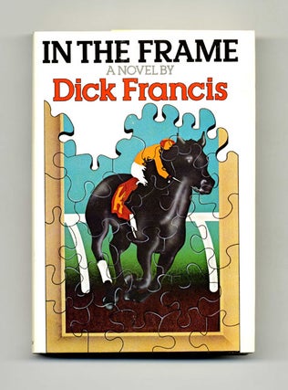Book #34553 In the Frame - 1st US Edition/1st Printing. Dick Francis