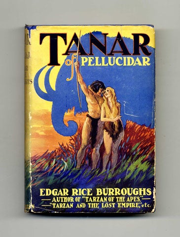 Book #34586 Tanar of Pellucidar - 1st Edition. Edgar Rice Burroughs.