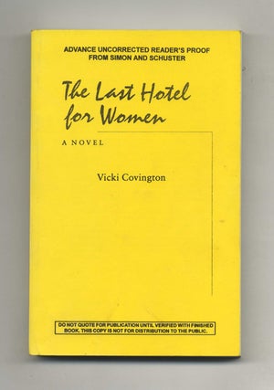 Book #35013 The Last Hotel for Women: A Novel. Vicki Covington
