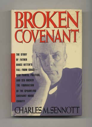 Book #35027 Broken Covenant - 1st Edition/1st Printing. Charles M. Sennott