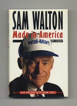 Sam Walton: Made in America, My Story - 1st Edition/1st Printing. Sam Walton, John.