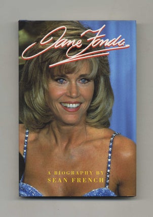 Book #35043 Jane Fonda - 1st Edition/1st Printing. Sean French