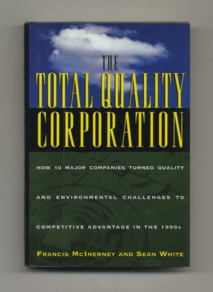 Book #35058 The Total Quality Corporation. Francis McInerney, Sean White