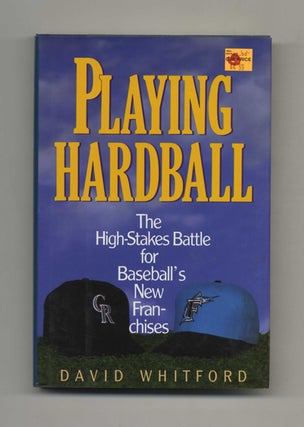 Book #35069 Playing Hardball: The High-Stakes Battle for Baseball's New Franchises - 1st...