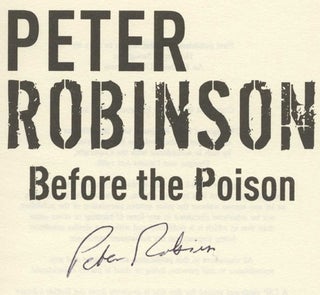 Book #35114 Before the Poison -1st Edition/1st Impression. Peter Robinson