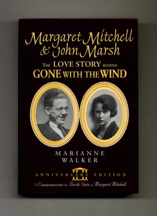 Book #40122 Margaret Mitchell & John Marsh: The Love Story Behind Gone with the Wind - 1st...