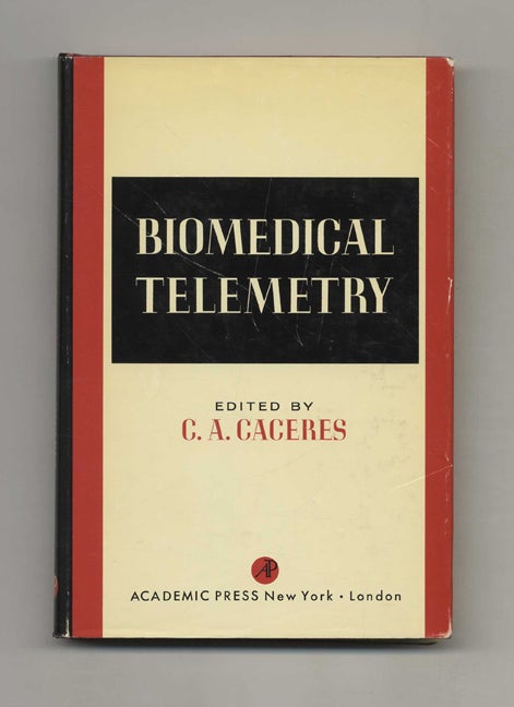 Book #40218 Biomedical Telemetry. Cesar A. Caceres.