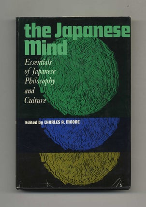 The Japanese Mind: Essentials of Japanese Philosophy and Culture. Charles A. Moore.