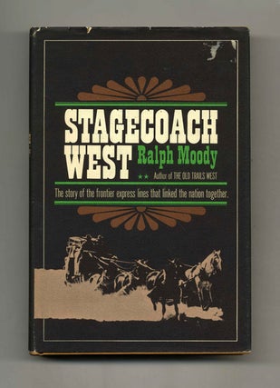Book #40379 Stagecoach West. Ralph Moody