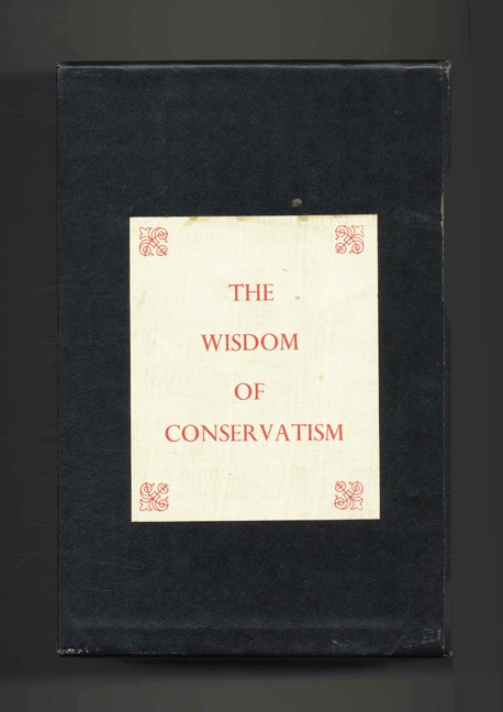 Book #40437 The Wisdom of Conservatism. Peter Witonski.