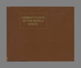Book #40464 Combat Fleets of the World 1978/79: Their Ships, Aircraft and Armament. Jean Labayle...