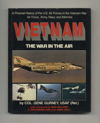 Book #40469 Vietnam: the War in the Air: A Pictorial History of the U.S. Air Forces in the...