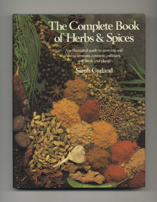 Book #40781 The Complete Book of Herbs & Spices. Sarah Garland.