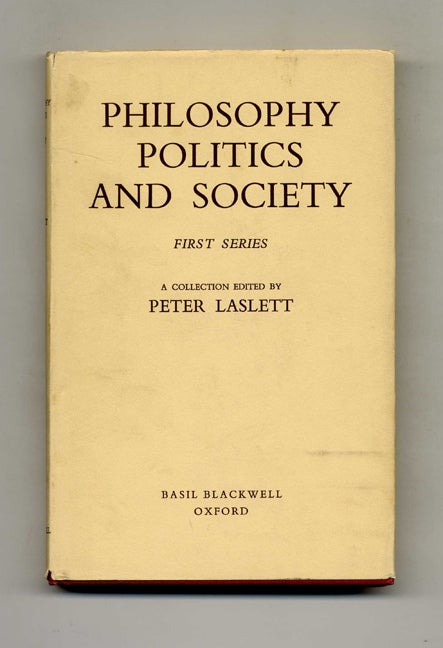 Book #41362 Philosophy, Politics and Society. Peter Leslett.