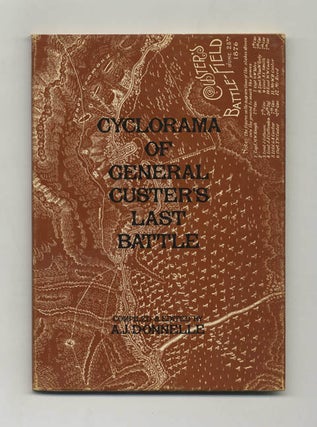 Book #41655 Cyclorama of General Custer's Last Battle or the Battle of the Little Big Horn. A. J....